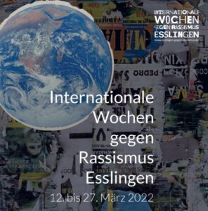 Read more about the article Internationale Wochen gegen Rassismus vom 12.03.22 bis 27.03.22